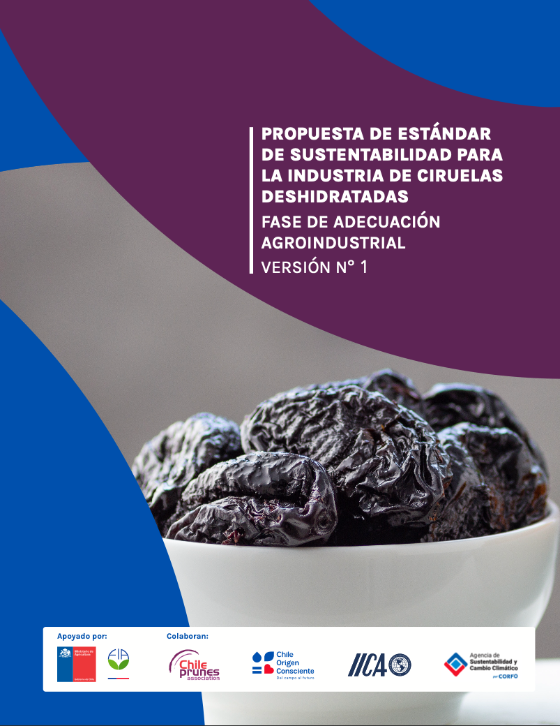 Sustainability Standard for the Dried Plum Industry. Agro-industrial Adjustment Phase.